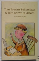 Tom Brown'S Schooldays & Tom Brown At Oxford