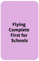 Flying Complete First for Schools
