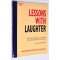 Lessons With Laughter
